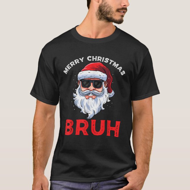 Frohe Weihnachten Bruh Meme Funny Sprichwort für B T-Shirt (Vorderseite)
