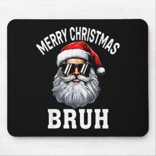 Frohe Weihnachten Bruh Meme Lustiger Spruch für Br Mousepad