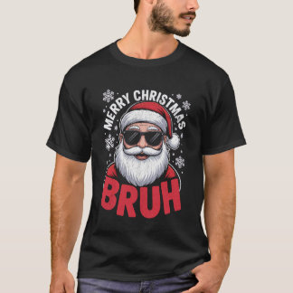 Frohe Weihnachten Bruh Meme Lustiger Spruch für Br T-Shirt