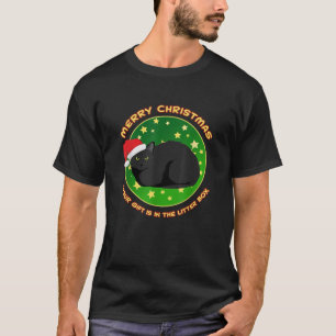 Frohe Weihnachten Dein Geschenk ist in der Katzenk T-Shirt