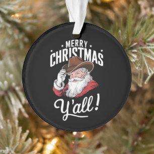 Frohe Weihnachten Euch alle Country Cowboy Weihnac Ornament