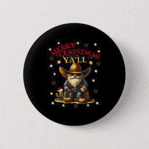 Frohe Weihnachten euch alle Weihnachtsmann Cowboy Button