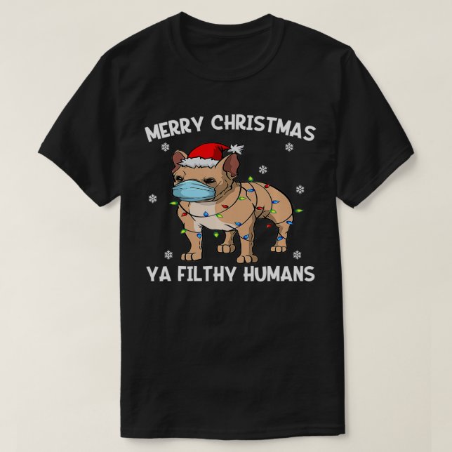 Frohe Weihnachten Frenchie Hund Gesicht Maske Fran T-Shirt (Design vorne)