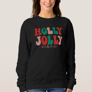 Frohe Weihnachten Fröhliche Vibes Groovy Retro Hip Sweatshirt