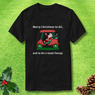 Frohe Weihnachten für alle, Santa Riding Golf Cart T-Shirt