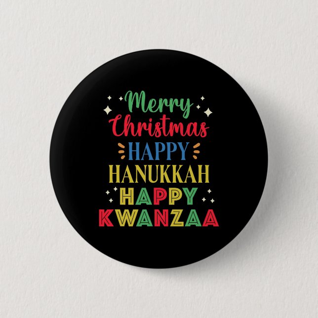 Frohe Weihnachten Happy Hanukkah Happy Kwanzaa 15 Button (Vorderseite)