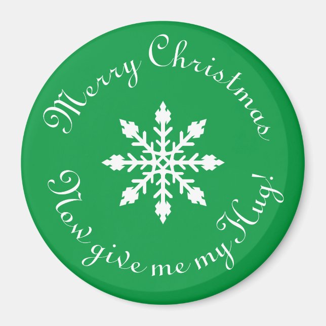 Frohe Weihnachten jetzt drücken Sie mich! Magnet (Vorne)