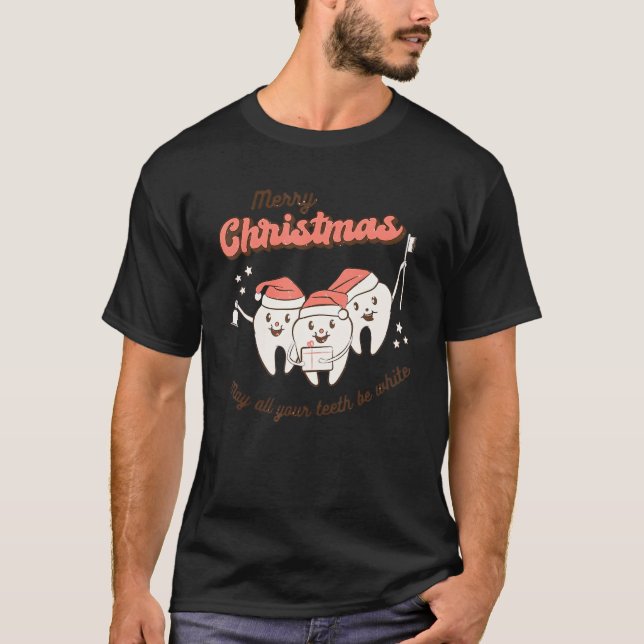 Frohe Weihnachten mag alle deine Zähne weißes Zahn T-Shirt (Vorderseite)