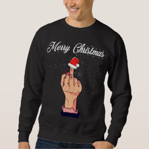 Frohe Weihnachten Mittelfinger Rude Xmas hässlich Sweatshirt