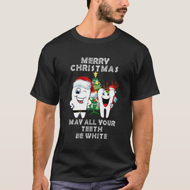 Frohe Weihnachten Möge alle Ihre Zähne weiß Denta  T-Shirt (Vorderseite)