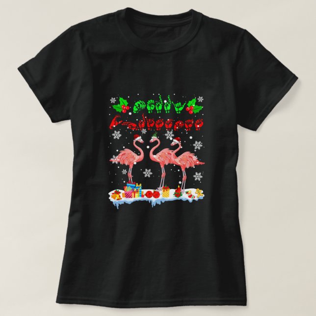 Frohe Weihnachten Niedlichen Xmas Flamingo ASL Sig T-Shirt (Design vorne)