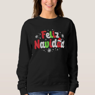 Frohe Weihnachten passende spanische Weihnachten F Sweatshirt