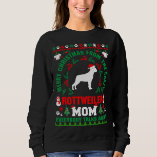 Frohe Weihnachten Rottweiler Mama Ugly Sweater Fit Sweatshirt