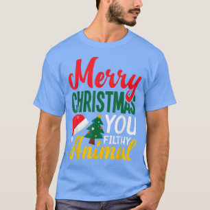 Frohe Weihnachten Sie Filthy Animal Funny Xmas Chr T-Shirt