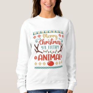 Frohe Weihnachten Sie Filthy Animal Sweatshirt