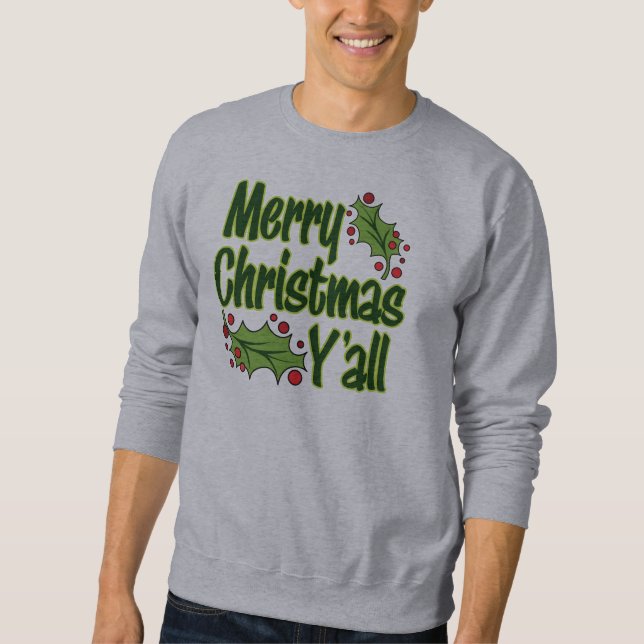 Frohe Weihnachten Sie! Sweatshirt (Vorderseite)