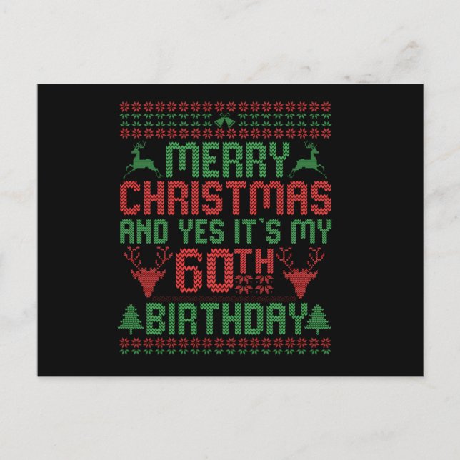 Frohe Weihnachten und ja, es ist mein 60. Geburtst Postkarte (Vorderseite)