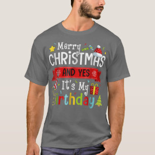 Frohe Weihnachten und ja sein Geburtstag auf Weihn T-Shirt