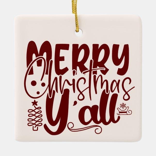 Frohe Weihnachten Y’all Script Holiday Cream Keramikornament (Vorderseite)