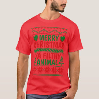 Frohe Weihnachten Ya Filthy Animal 5 T-Shirt
