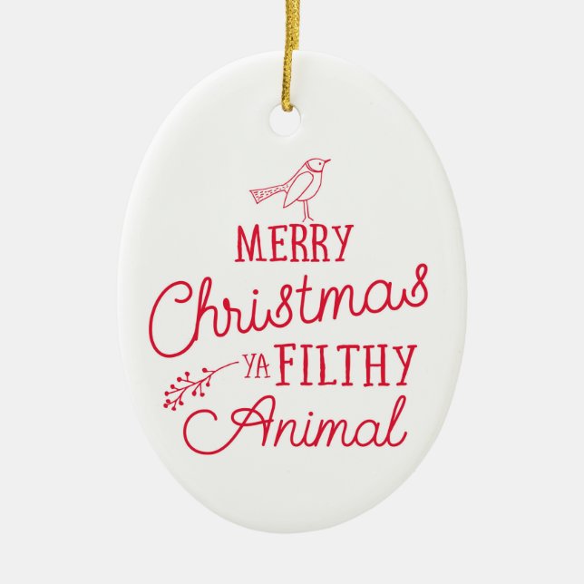 Frohe Weihnachten Ya Filthy Animal Keramik Ornamen Keramik Ornament (Vorne)