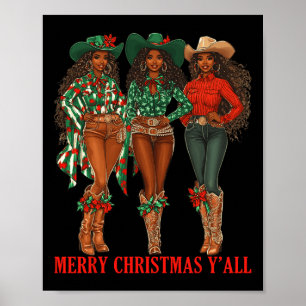 Frohe Weihnachten Y'all Black Cowgirls Afrikaner C Poster