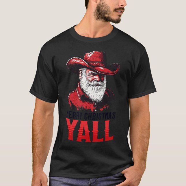 Frohe Weihnachten Yall Cowboy Santa Texas Western  T-Shirt (Vorderseite)