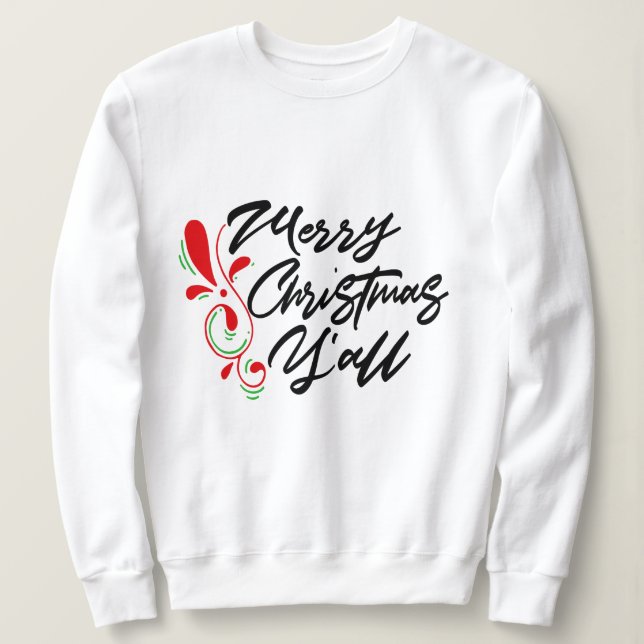 Frohe Weihnachten Y'all, Funny Holiday Spaß Graphi Sweatshirt (Design vorne)
