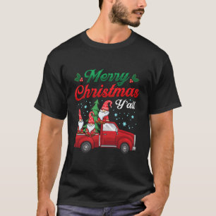 Frohe Weihnachten Y'All Gnomes Red Truck Xmas Gesc T-Shirt