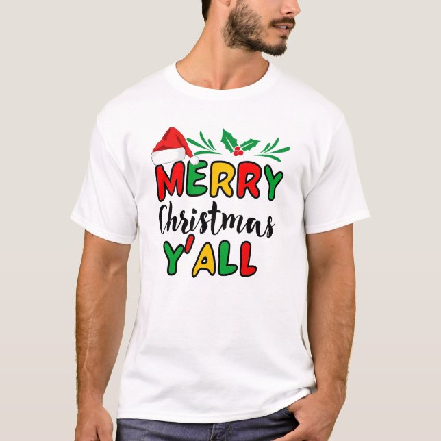 Frohe Weihnachten Y'all T - Shirt (Vorderseite)