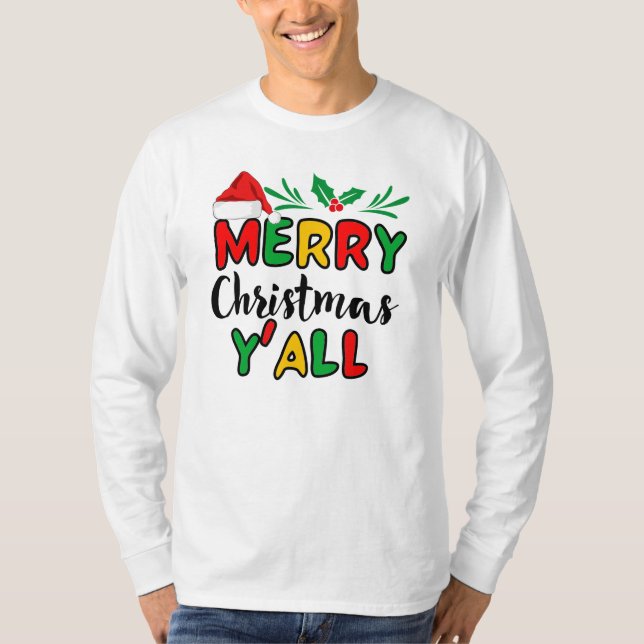 Frohe Weihnachten Y'all T - Shirt (Vorderseite)