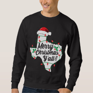 Frohe Weihnachten Y'All Texas Staat Texan Family H Sweatshirt
