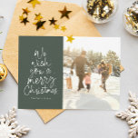 Frohe Weihnachts-Grün-Familie Foto Feiertagskarte<br><div class="desc">Wir wünschen Ihnen frohe Weihnachten! Diese Urlaubsfotokarte enthält eine klassische Nachricht in einer lustigen Weihnachtsbaumform auf grünem Hintergrund. Mit einem Foto vorne und einem auf der Rückseite ist es eine großartige Möglichkeit, Freunden und Familie Weihnachtsjubeln zu schenken. Die spielerische Typenbearbeitung ist wie ein Weihnachtsbaum geformt und mit schneebedeckten Fesseln versehen....</div>