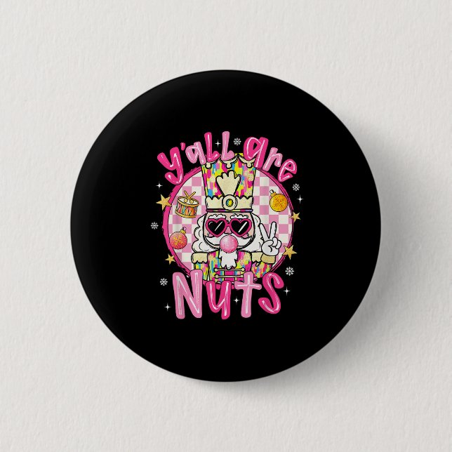 Frohe Weihnachts NK Nutcracker Lover Y'all sind Nü Button (Vorderseite)