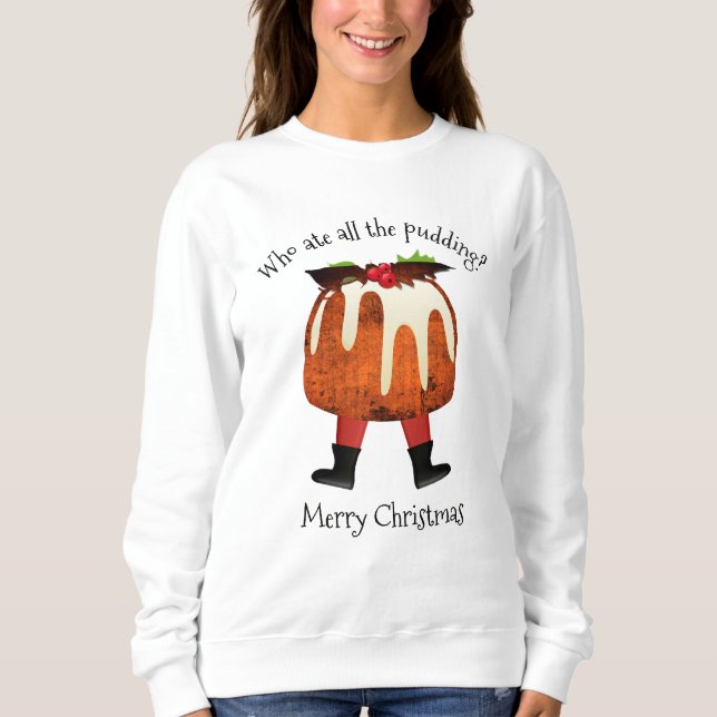Frohe Weihnachts Pudding Sweatshirt (Vorderseite)