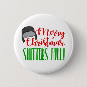 Frohe Weihnachts Zitat Shitters full s mens Button