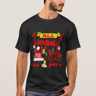 Frohe Weihnachtswünsche: Alles, was ich Wollte, si T-Shirt