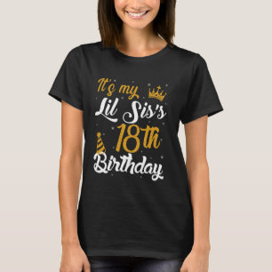 Frohe Zum 18. Geburtstag meiner kleinen Schwester T-Shirt
