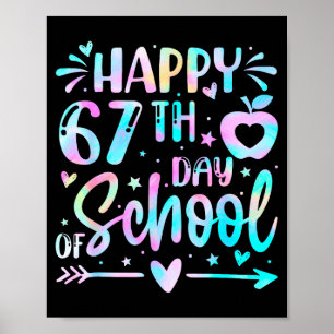 Frohen 67. Schultag Tie-Dye-Regenbogen 67 Tage S Poster