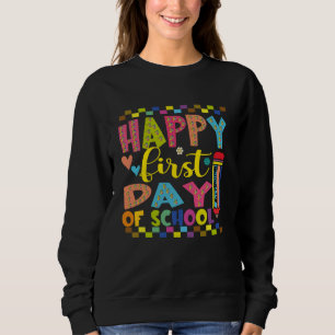 Frohen ersten Schultag Lasst uns loslegen Lehrer k Sweatshirt
