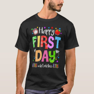 Frohen ersten Tag Los geht's Willkommen zurück in T-Shirt