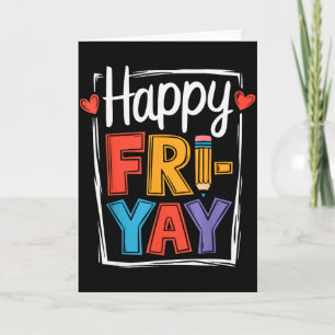 Frohen Freitag Fri-yay Lehrer Schule Meme _2 Karte