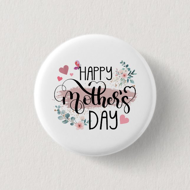 Frohen Muttertag 2025 Hübsche Blumen für Frauen Ma Button (Vorderseite)