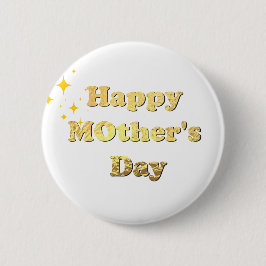 Frohen Muttertag. Goldene einfache Schrift Kalligr Button