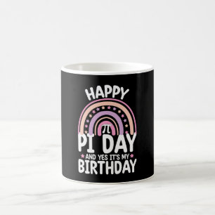 Frohen Pi-Tag Und Ja Es Ist Mein Geburtstag Mathe Kaffeetasse