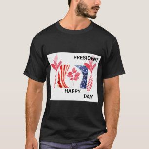 FROHEN PRÄSIDENTENTAG T-Shirt