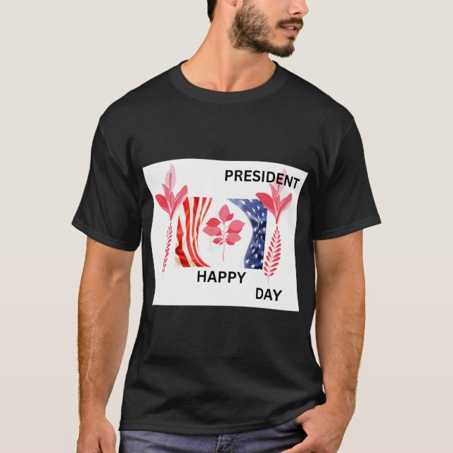 FROHEN PRÄSIDENTENTAG T-Shirt (Vorderseite)