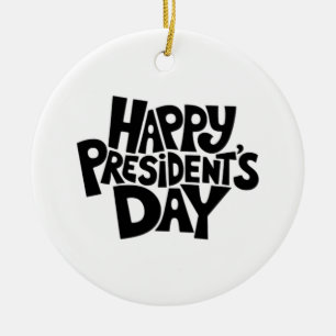 Frohen Präsidentestag Klassiker Keramik Ornament