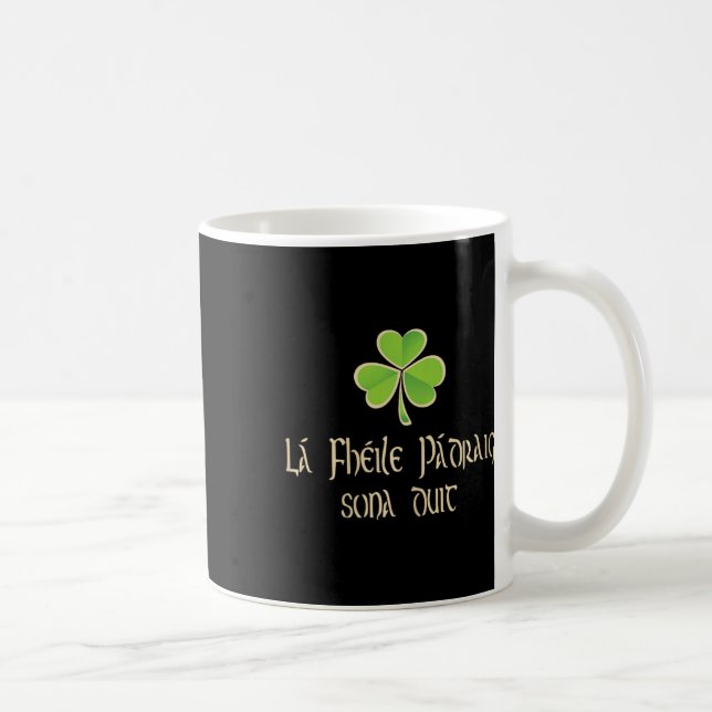 Frohen St. Patrick's Day auf Irisch - A Kaffeetasse (Rechts)