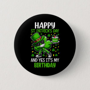 Frohen St. Patrick's Day Geburtstag Kleeblatt Dab Button